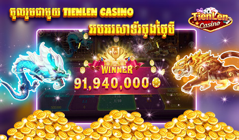 Tien len Casino – Kla Klouk 7 banner tien len casino kla klouk 4